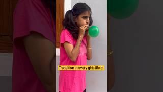 Transition in every girls life#relatable #relatablegirls #viralvideo #trending #ytshortsfeed