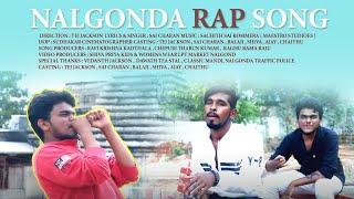 Nalgonda Latest Telugu Rap Song || Sai Charan | Tej Jackson || Sudhakar Cinematographer |Sachith Sai