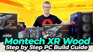 Montech XR Wood Build - Step by Step Guide