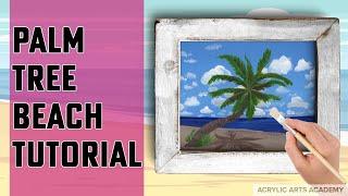 Palm Tree Beach Painting: Acrylic Painting Tutorial