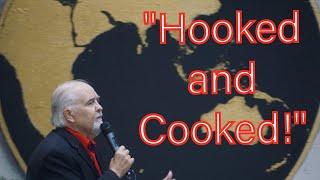 "Hooked and Cooked!" 12-22-24