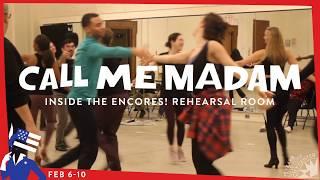 Encores! Rehearsals for Call Me Madam