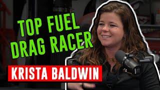 She drag races a 3 second race car! Krista Baldwin | Episode #018