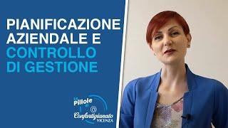 Pianificazione e controllo di gestione aziendale #PilloleConfartigianatoVicenza