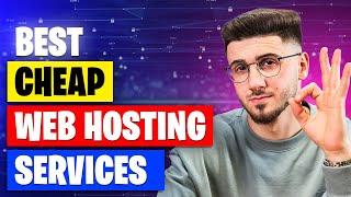 Best Cheap Web Hosting Services In 2024