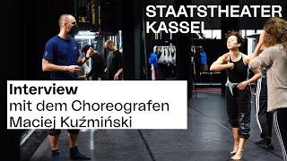 INTERVIEW // mit dem Choreografen Maciej Kuźmiński