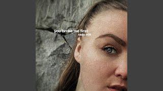 You Broke Me First (Radio Edit)