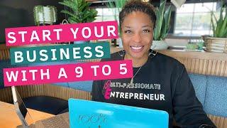 How to Start a Business While Working Full Time