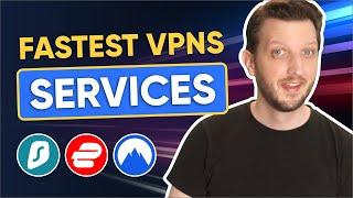 What's The Fastest VPN Services Currently?