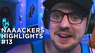 Naaackers Highlights #13