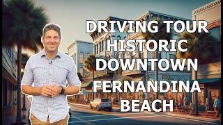 Downtown Historic Fernandina Beach Driving Tour on Amelia Island