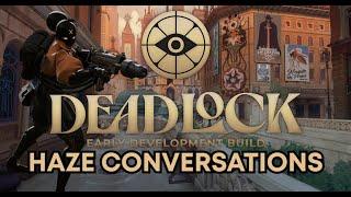 Deadlock Pre-Release - Haze Conversations