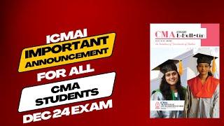 icmai important announcement for all cma students for december 2024 exam