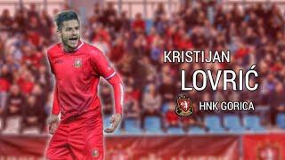 Kristijan Lovric || HNK Gorica || Skills, Goals, Assists || Croatian Football League