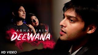 Deewana | Abhay Jain | Official video | Latest Sad song | Chhad ke mai sari duniya