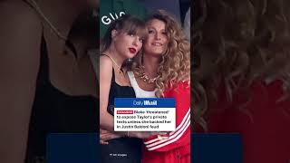 Blake Lively threatened to expose Taylor Swift's private texts