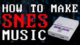 How to make Super Nintendo Music TUTORIAL