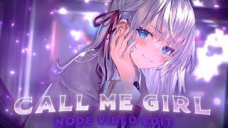 Call Me Girl - Alya Edit [AMV/Edit] Free PF