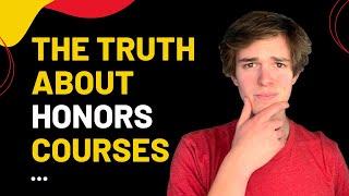 THE TRUTH ABOUT HONORS CLASSES IN HIGH SCHOOL (TEACHERS WILL NEVER TELL YOU THIS!)