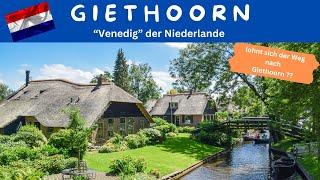 #24 Lohnt sich der Trip nach Giethoorn / NL ?