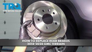 How to Replace Rear Brakes 2018-2024 GMC Terrain