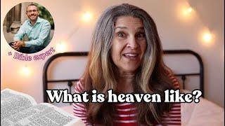 What is heaven like? ... it will surprise you!!