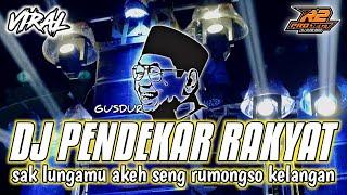 DJ GUSDUR PENDEKAR RAKYAT || YANG LAGI VIRALL || by r2 project official remix