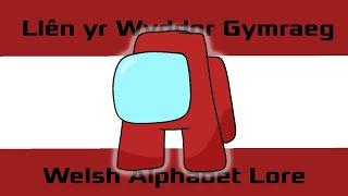 A • Welsh Alphabet Lore / Llên yr Wyddor Gymraeg