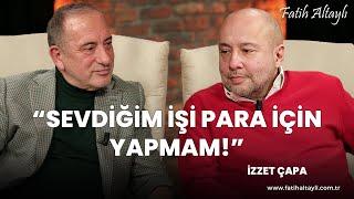 Fatih Altaylı ile Pazar Sohbeti: "Sevdiğim işi para için yapmam!" / İzzet Çapa & Fatih Altaylı