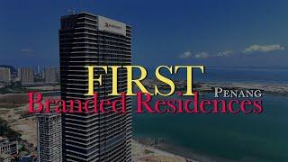 【The First Branded Residences】 Marriott  Residences @ Gurney  Drive - Penang Property