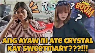 Ang AYAW ni ate  Crystal kay Sweet!