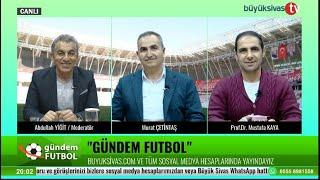 Gündem Futbol (11.11.2024) Büyük Sivas TV Yayını (34. Hafta)