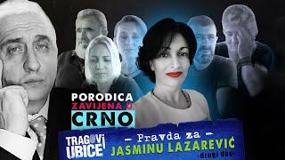 TRAGOVI UBICE 21 - Pravda za JASMINU LAZAREVIĆ‼ RAŠINE TAJNE I PORODICA ZAVIJENA U CRNO (2. deo)