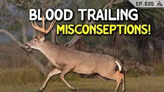 What you've probably been getting WRONG when it comes to blood trailing deer