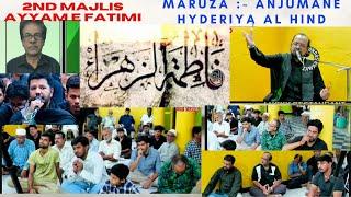 LIVE :-2ND MAJLIS AYYAM - E - FATIMIYA - MOULANA HUSSAIN RAZVI -  ANJUMANE HYDERIYA AL - HIND - SNS