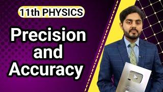 Precision and accuracy class 11 | 11th class physics | National book foundation | NBF | All boards