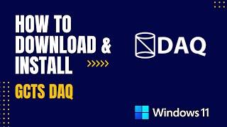 How to Download and Install GCTS DAQ For Windows