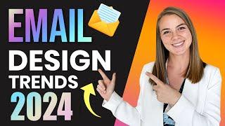 3 Email Design Trends 2024 - Improve your email campaigns