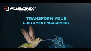 Fusionex - Transform your Customer Engagement