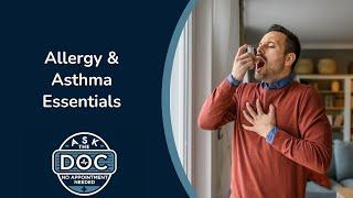 Breathing Easy: Understanding Allergies, Asthma & Common Ailments | Ask the Doc