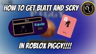 HOW TO GET THE TIME (Post-Hunt) BADGE,BLATT AND SCRY IN ROBLOX PIGGY!!!!!!!