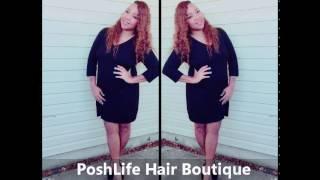 "Brazilian Deepwave" Review PoshLife Hair Boutique