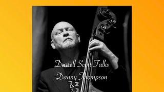 Music With Matt: Darrell Scott Talks Bassist Danny Thompson