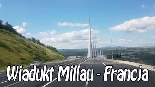 Wiadukt Millau - Francja