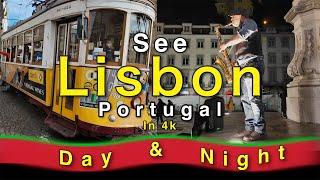 Lisbon, Portugal in 4K: A Day and Night Journey