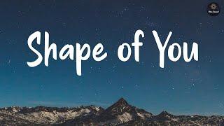 Shape of You - Ed Sheeran (Lyrics) | Charlie Puth, Shawn Mendes, Loving Caliber ...