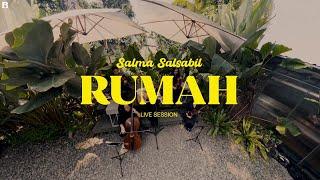 Salma Salsabil - Rumah (Live Session)