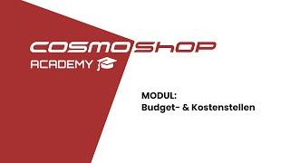 Modul: Kostenstellen Budgetverwaltung | CosmoShop Academy Tutorial Video