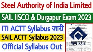 SAIL ACTT Syllabus 2023  SAIL ACTT Official Syllabus Out  SAIL IISCO & Durgapur Syllabus 2023