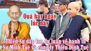 Quá hay ngay lúc này Thiền Sư dập tan dư luận về Sư Minh Tuệ và phát tâm Thiên Định Tuệ